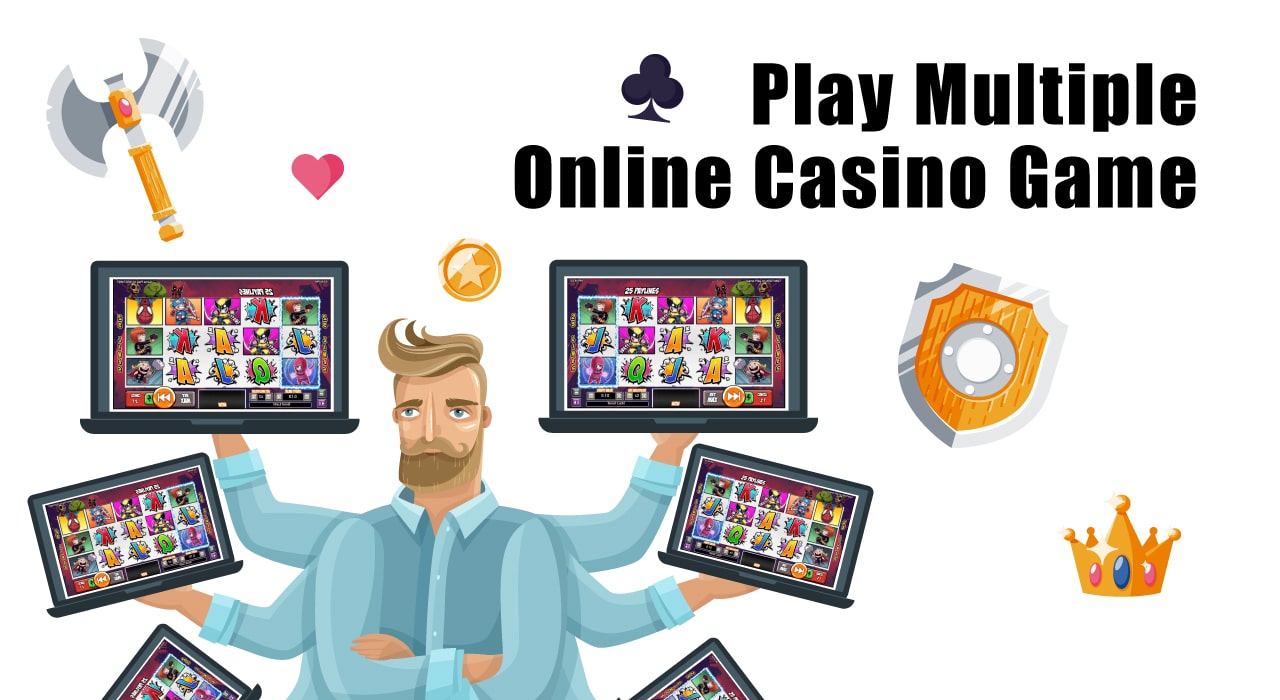 Play Multiple Online Casino Game