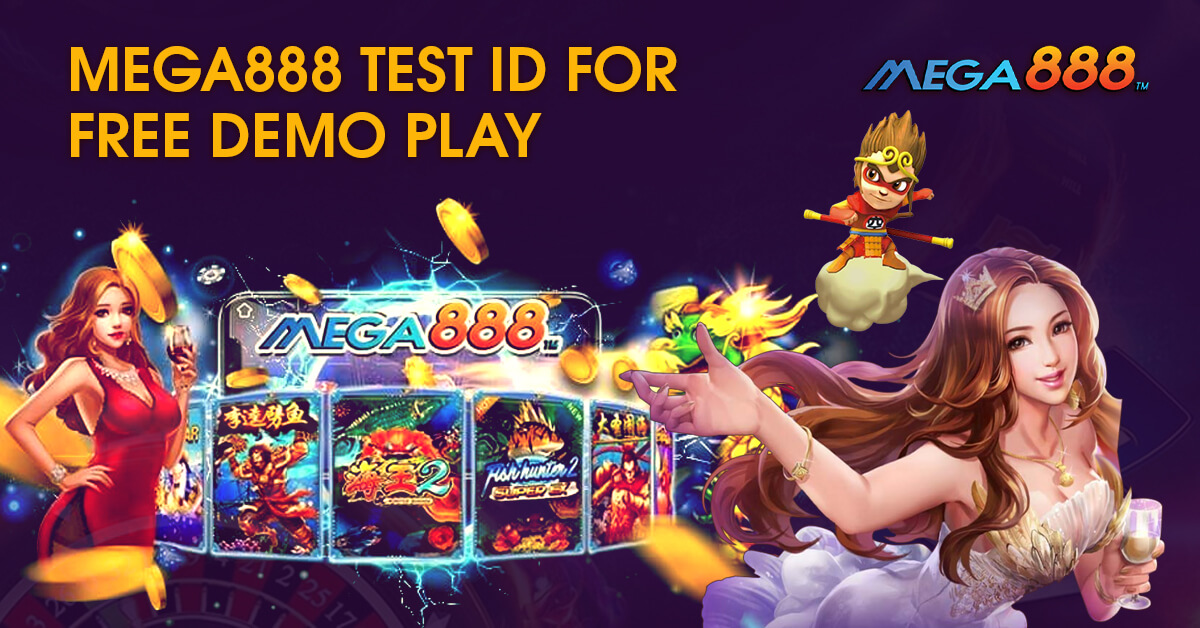 Mega888 Test ID for Free Demo Play