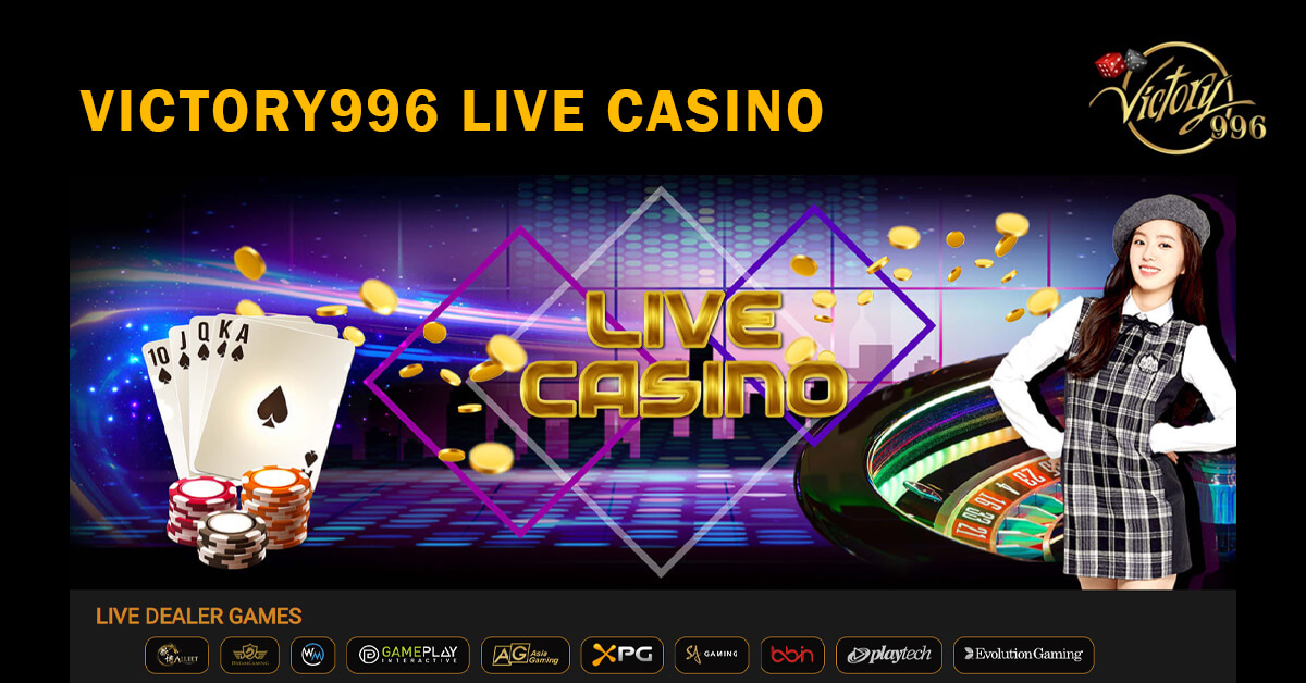 Victory996 Live Casino