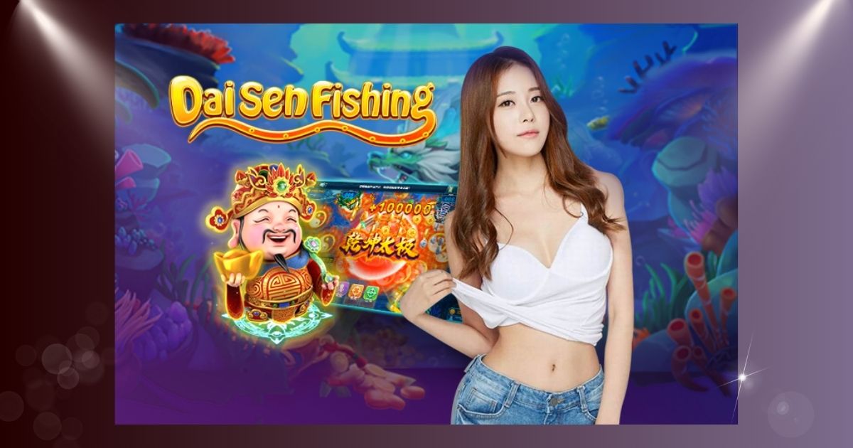Dai Sen Fishing