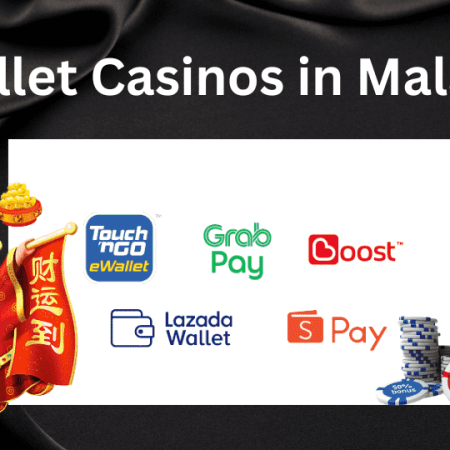 Top 10 Best E-wallet Casinos in Malaysia 2024