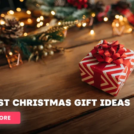 18 Creative Christmas Gift Ideas in 2024 [For Him, For Her, Friends and Family]