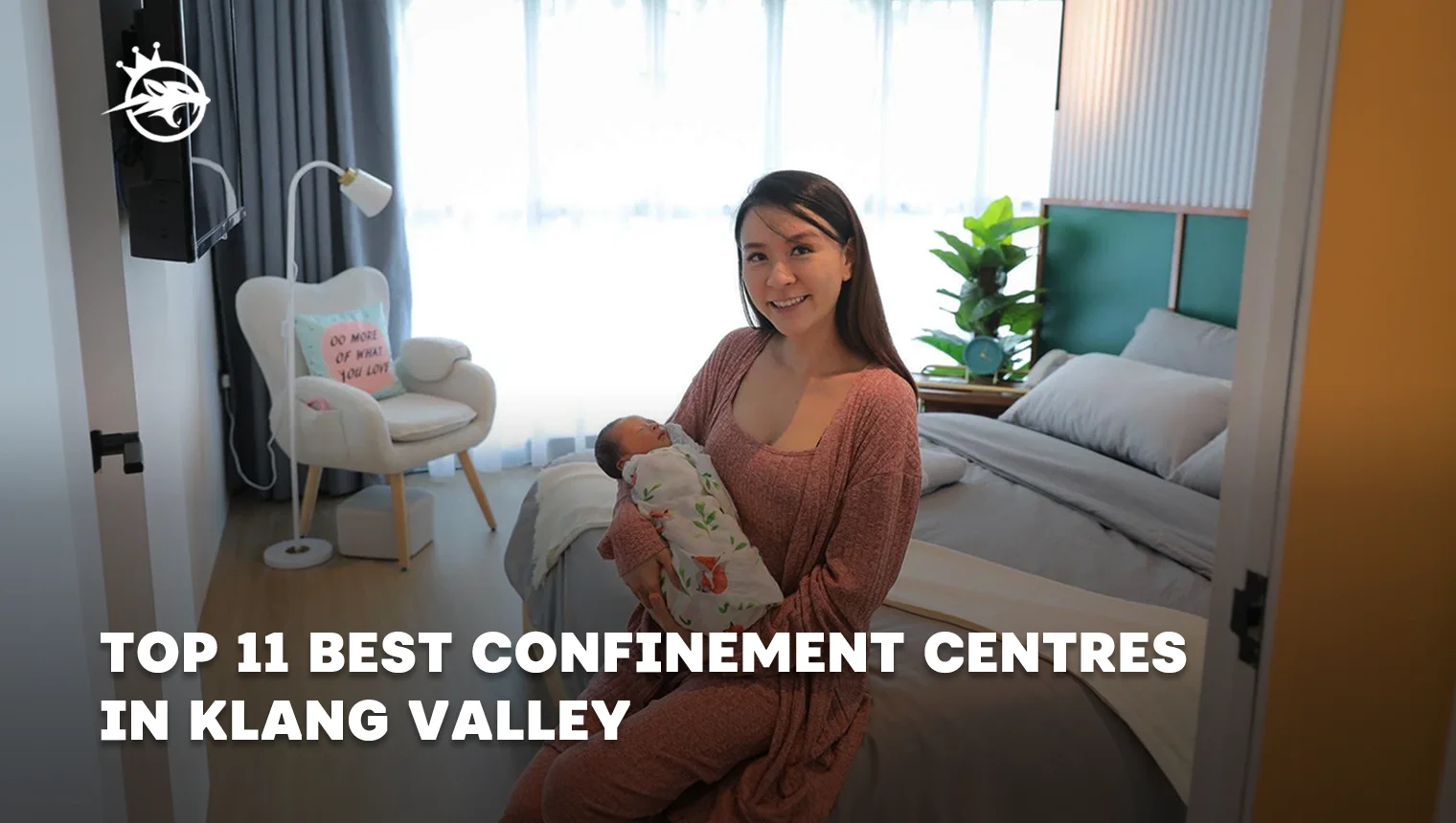 Top 11 Best Confinement Centres in Klang Valley 2024 [Package & Price]